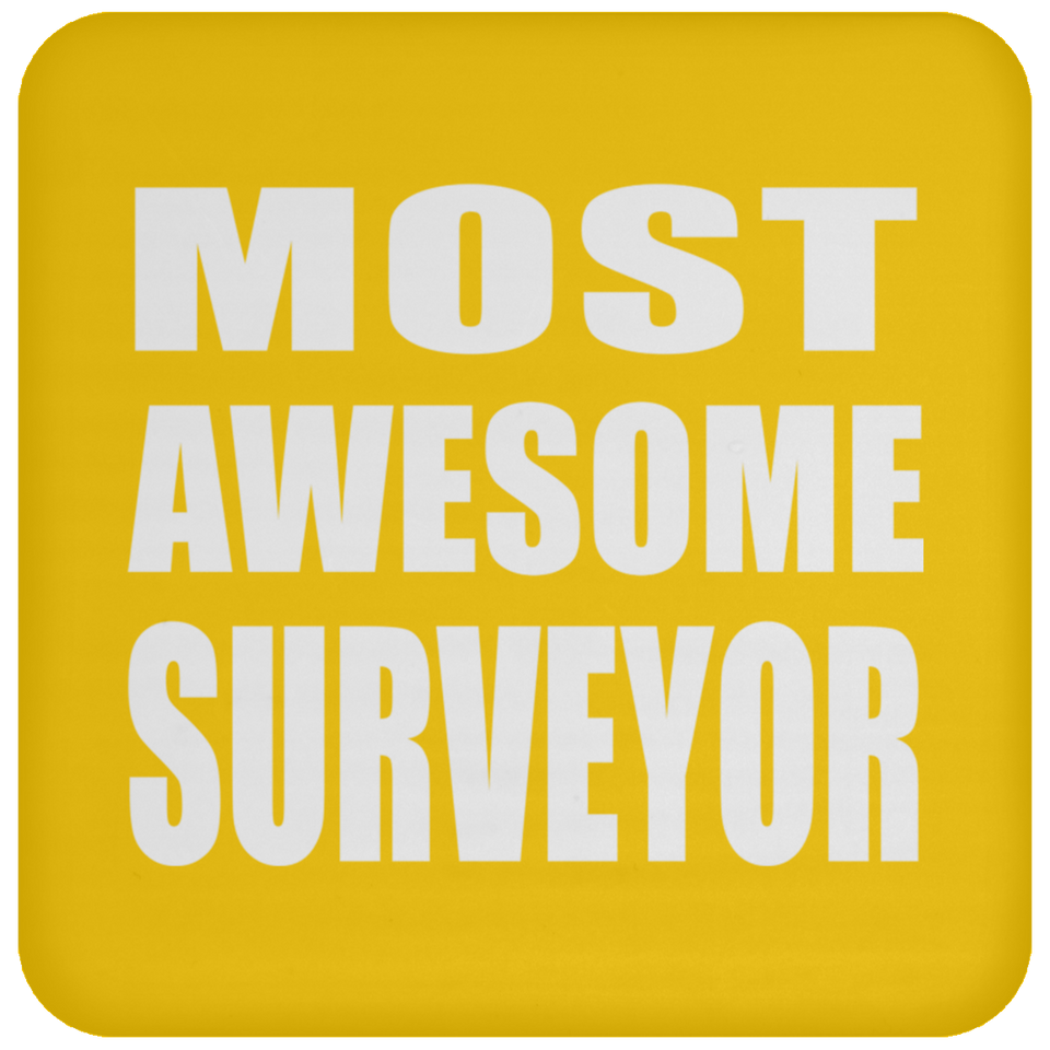 Most Awesome Surveyor - Drink Coaster