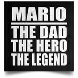 Mario The Dad The Hero The Legend - Poster Square