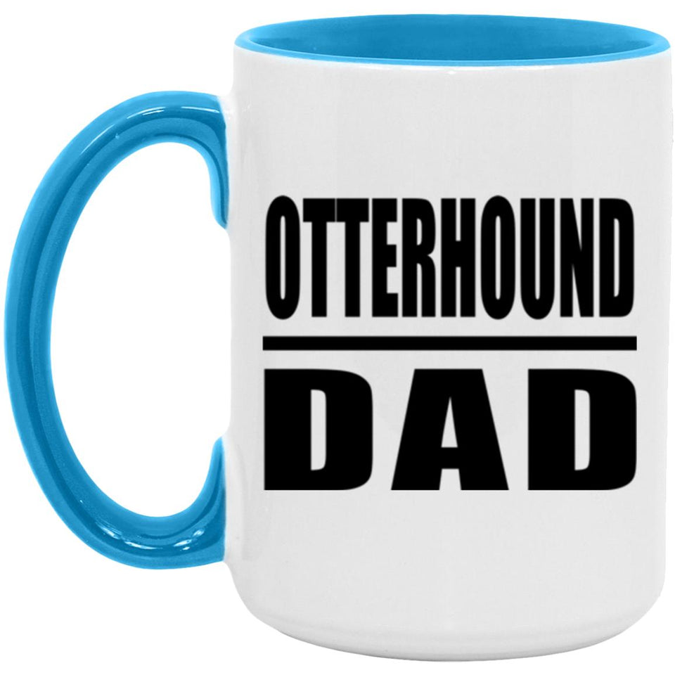 Otterhound Dad - 15oz Accent Mug Blue