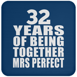 32nd Anniversary 32 Years Of Being Mrs Perfect - Drink Coaster