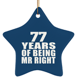 77th Anniversary 77 Years Of Being Mr Right - Star Ornament