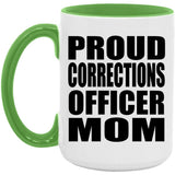 Proud Corrections Officer Mom - 15oz Accent Mug Green