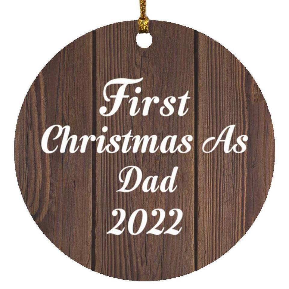 First Christmas As Dad 2022 - Circle Ornament D