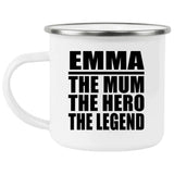 Emma The Mum The Hero The Legend - 12oz Camping Mug