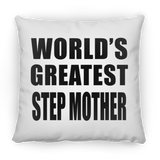 World's Greatest Step Mother - Throw Pillow