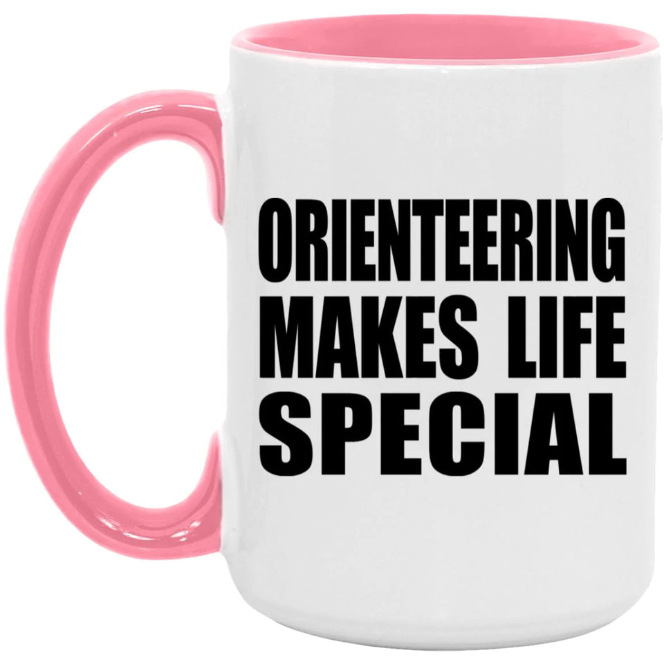 Orienteering Makes Life Special - 15oz Accent Mug Pink
