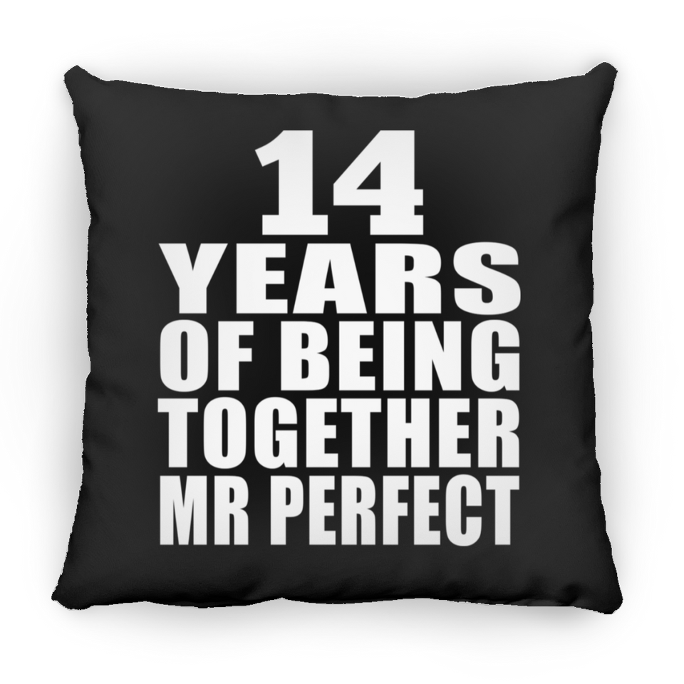14th Anniversary 14 Years Of Being Mr Perfect - Throw Pillow Black