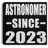 Astronomer Since 2023 - Canvas Square