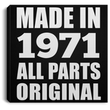 53rd Birthday Made in 1971 All Parts Original - Canvas Square