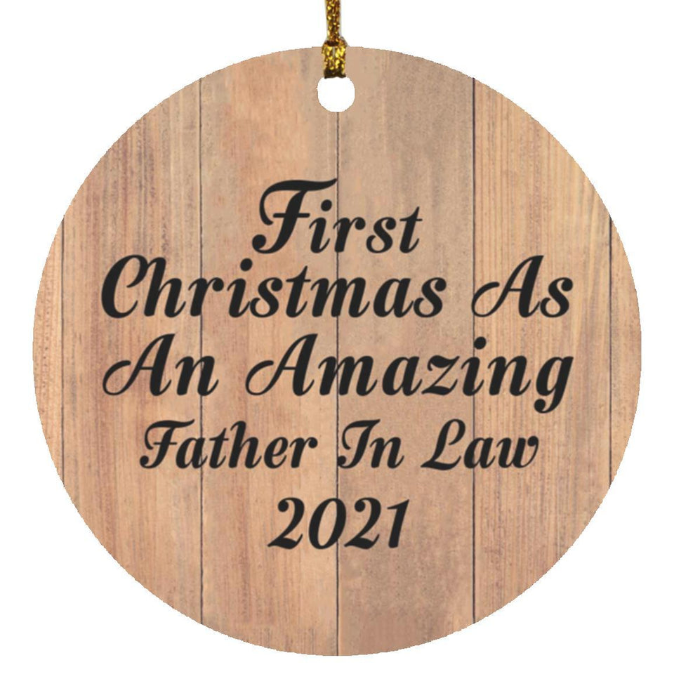 First Christmas As An Amazing Father In Law 2021 - Circle Ornament C