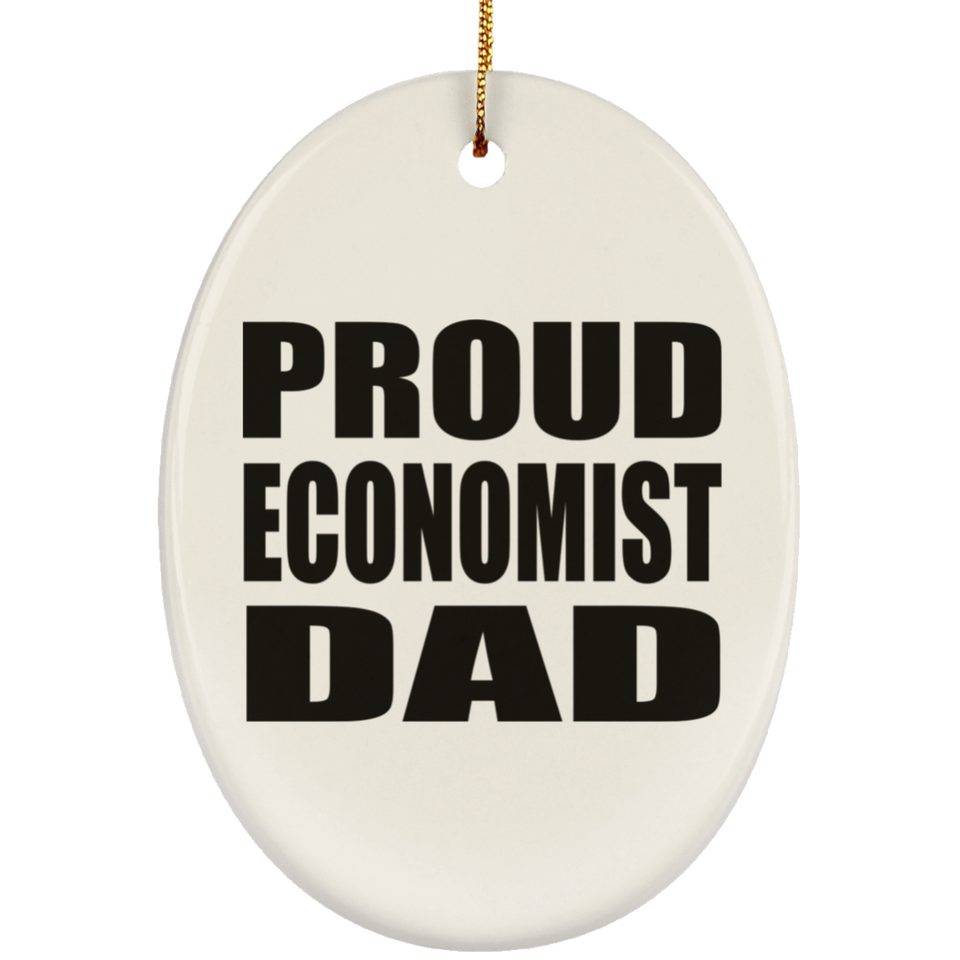 Proud Economist Dad - Oval Ornament