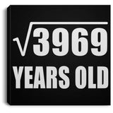 63rd Birthday Square Root of 3969 Years Old - Canvas Square
