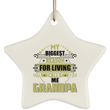 My Biggest Reason For Living Calls Me Grandpa - Star Ornament