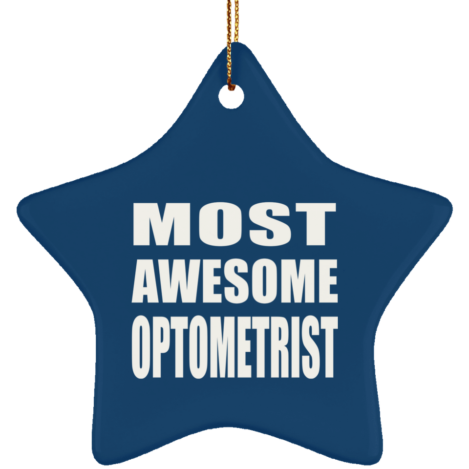 Most Awesome Optometrist - Star Ornament