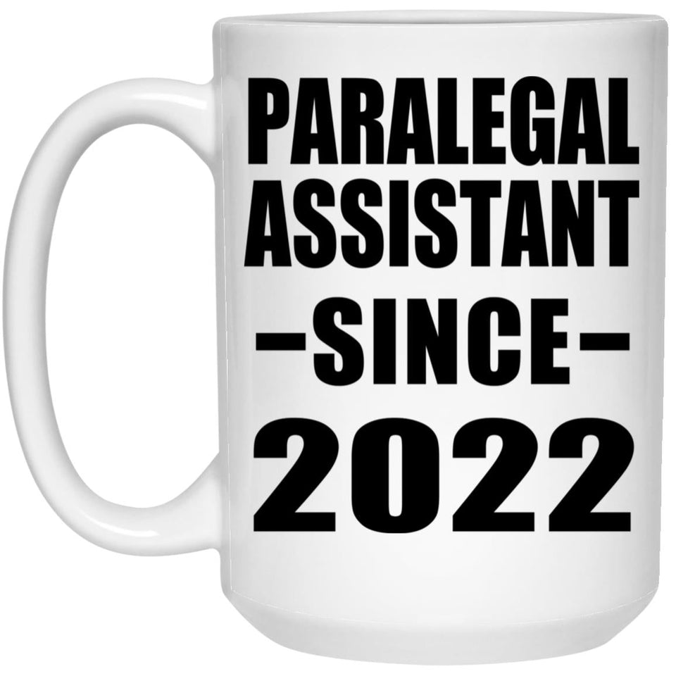 Paralegal Assistant Since 2022 - 15oz Coffee Mug