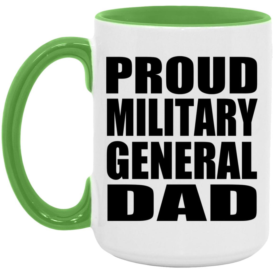 Proud Military General Dad - 15oz Accent Mug Green