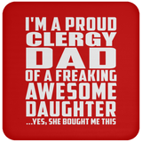 Proud Clergy Dad Of Awesome Daughter - Drink Coaster