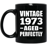 51st Birthday Vintage 1973 Aged Perfectly - 11oz Coffee Mug Black
