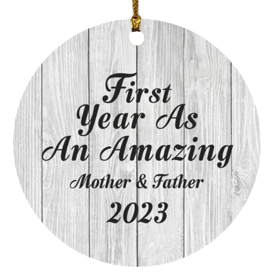 First Year As An Amazing Mother & Father 2023 - Circle Ornament F