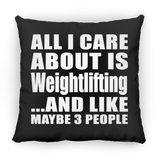 All I Care About Is Weightlifting - Throw Pillow Black