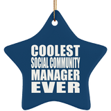 Coolest Social Community Manager Ever - Star Ornament