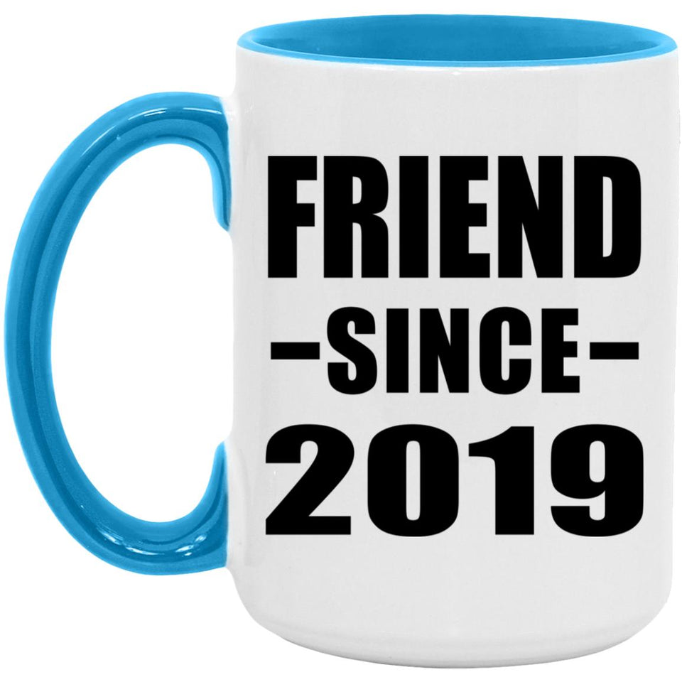 Friend Since 2019 - 15oz Accent Mug Blue
