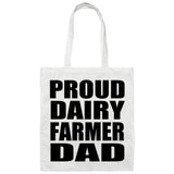 Proud Dairy Farmer Dad - Tote Bag White