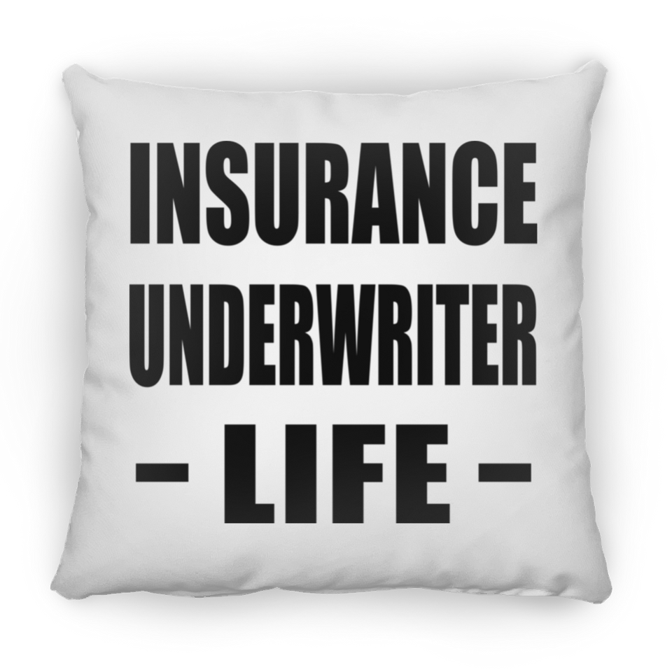 Insurance Underwriter Life - Throw Pillow