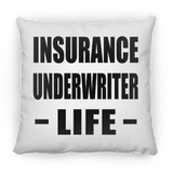 Insurance Underwriter Life - Throw Pillow