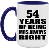 54th Anniversary 54 Years of Being Mrs Always Right - 15oz Accent Mug Purple