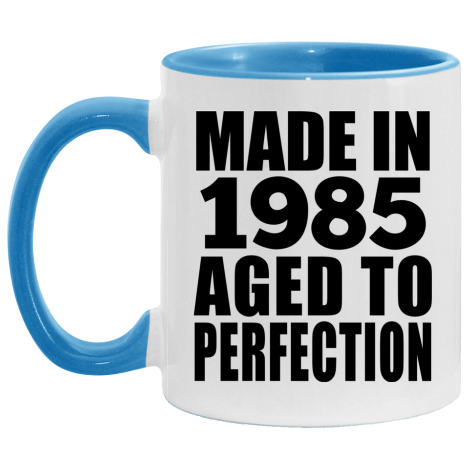 39th Birthday Made In 1985 Aged to Perfection - 11oz Accent Mug Blue