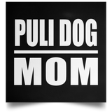 Puli Dog Mom - Poster Square