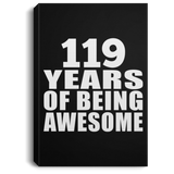 119th Birthday 119 Years Of Being Awesome - Canvas Portrait