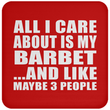 All I Care About Is My Barbet - Drink Coaster