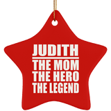 Judith The Mom The Hero The Legend - Star Ornament