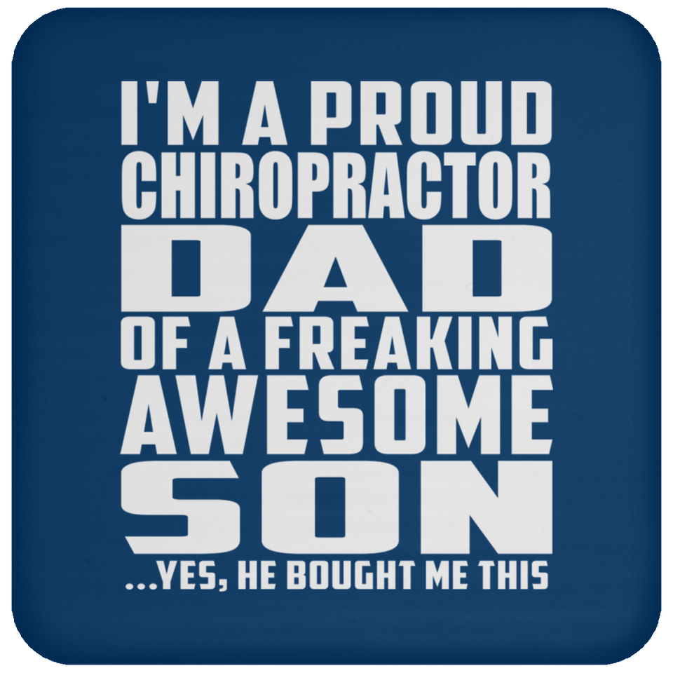 Proud Chiropractor Dad Of Awesome Son - Drink Coaster