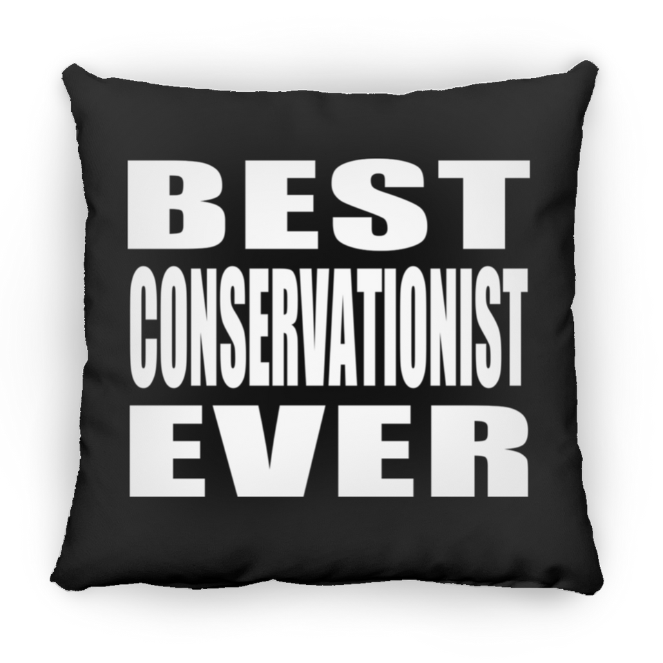 Best Conservationist Ever - Throw Pillow Black
