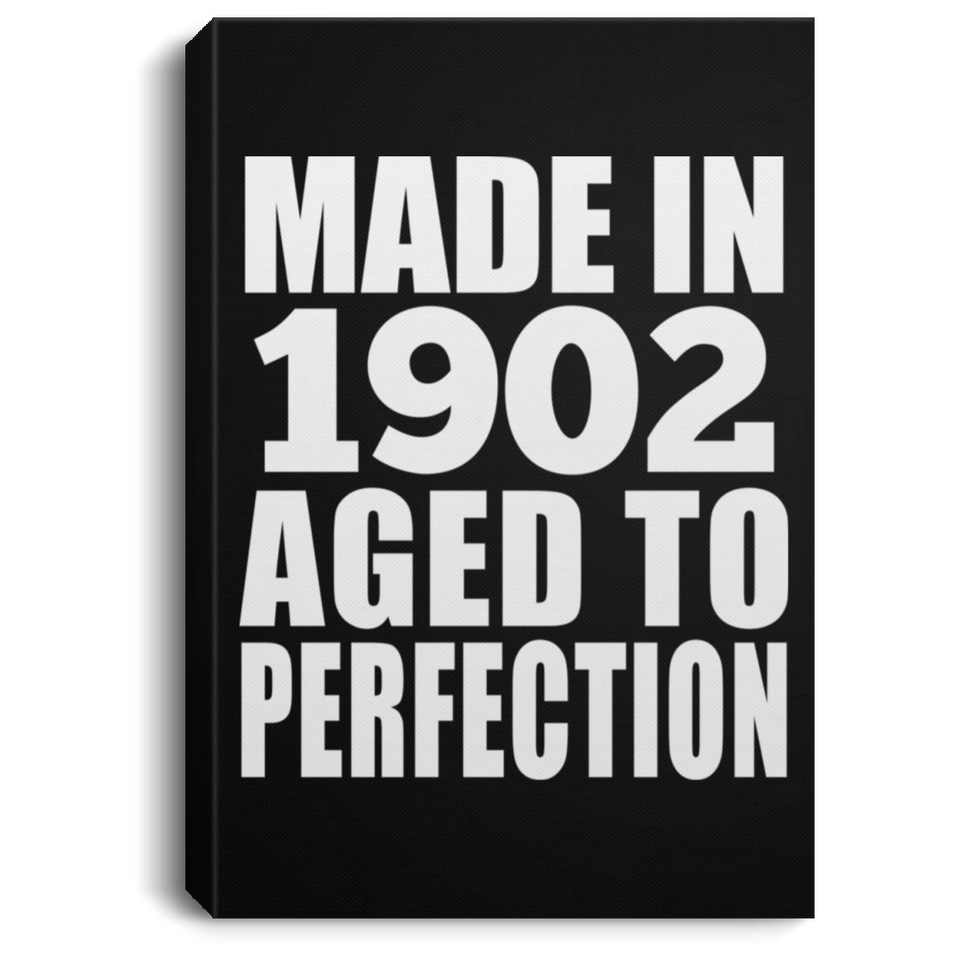 122nd Birthday Made In 1902 Aged To Perfection - Canvas Portrait