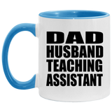 Dad Husband Teaching Assistant - 11oz Accent Mug Blue