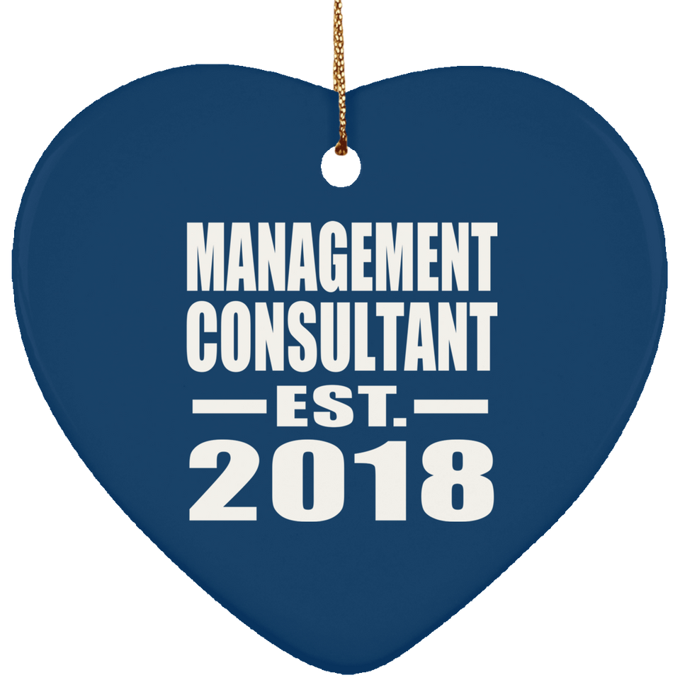 Management Consultant Established EST. 2018 - Heart Ornament