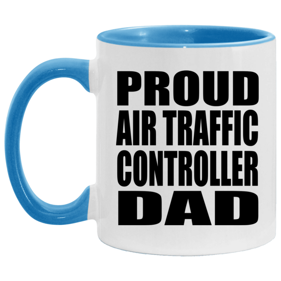 Proud Air Traffic Controller Dad - 11oz Accent Mug Blue