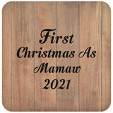 First Christmas As Mamaw 2021 - Drink Coaster C