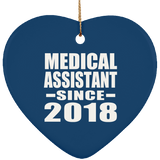Medical Assistant Since 2018 - Heart Ornament