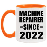 Machine Repairer Since 2022 - 11oz Accent Mug Orange