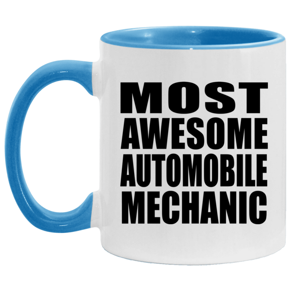 Most Awesome Automobile Mechanic - 11oz Accent Mug Blue