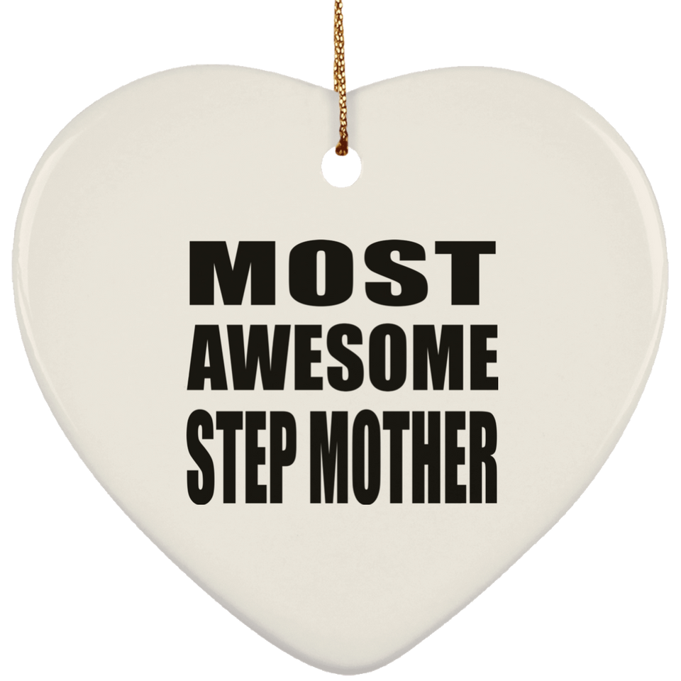 Most Awesome Step Mother - Heart Ornament