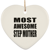 Most Awesome Step Mother - Heart Ornament