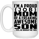 [CC] Personalized Gift, Proud [Job] Mom Of Awesome Son - 11 Oz 15 Ounce Coffee Mug