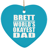 Brett World's Okayest Dad - Heart Ornament