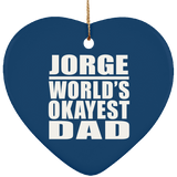 Jorge World's Okayest Dad - Heart Ornament